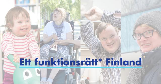 Personer med funktionsnedsättning och texten Ett funktionsrätt Finland