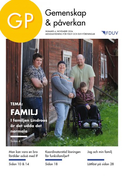 GP 4/2024 med temat familj - på pärmen bild på en familj med ett barn med flerfunktionsnedsättning i rullstoll och texten  "I familjen Lindroos är det udda det normala".