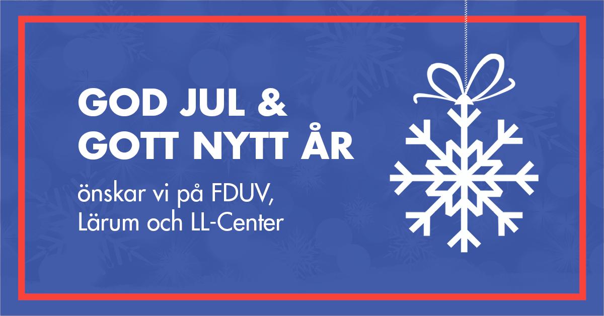 Gof jul och gott nytt år önskar vi på FDUV, Lärum och LL-Center.